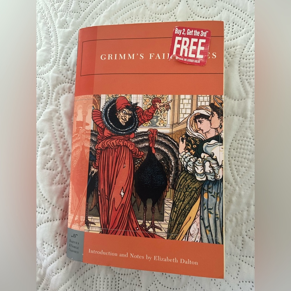 Barnes and Noble classics -Grimm’s Fairy Tales